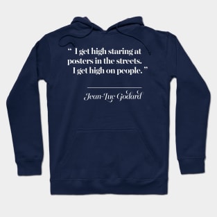 Jean Luc Godard Quote Hoodie